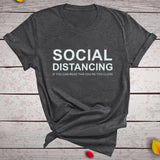 SOCIAL DISTANCING Shirt for Women